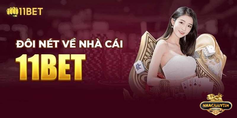 11bet có định hướng phát triển rõ ràng